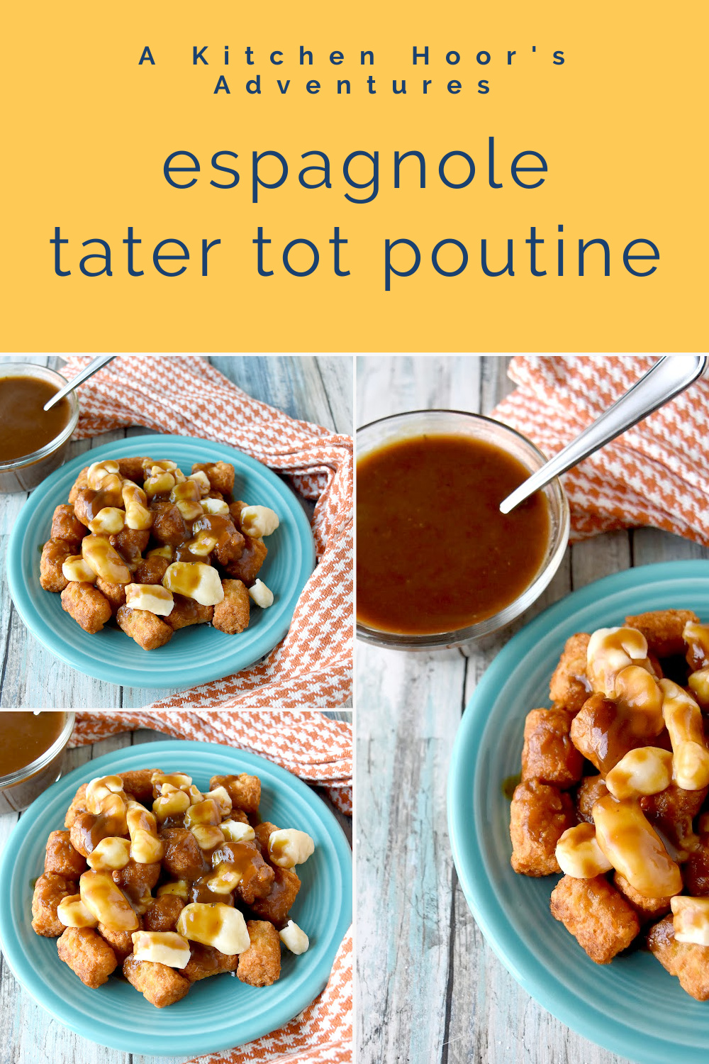 Espagnole Tater Tot Poutine – A Kitchen Hoor's Adventures